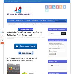 Softmaker office 2016 for windows serial key activation