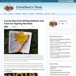 5 of the Best Free Writing Software and Tools for Aspiring Novelists