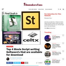 Top 4 Movie Script writing Software’s that are available for download - Filmmakers Fans