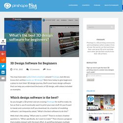 3D Design Software for Beginners - Pinshape Blog