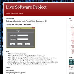 Live Software Project: Coding and Designing Login Form Without Database in C#