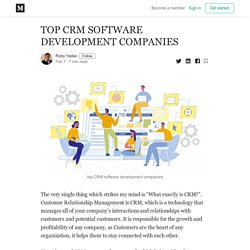 TOP CRM SOFTWARE DEVELOPMENT COMPANIES - Ruby Yadav - Medium