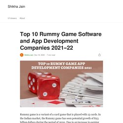 Top 10 Rummy Game Software and App Development Companies 2021-22