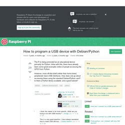 software development - How to program a USB device with Debian/Python