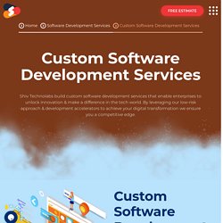 Top-notch Custom Software Development Services At Shiv Technolabs