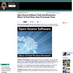 Open Source Software Tools And Directories: Where To Find Them, How To Evaluate Them