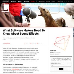 What Software Makers Need To Know About Sound Effects ⚙ Co.Labs ⚙ Code + Community