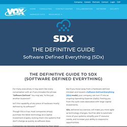 SDx (Software Defined Everything) – The Definitive Guide