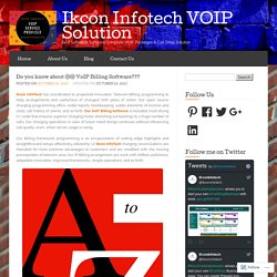 Do you know about @@ VoIP Billing Software??? « Ikcon Infotech VOIP Solution