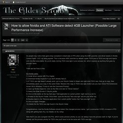 How to allow Nvidia and ATI Software detect 4GB Launcher (Possible Large Performance Increase)