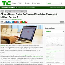 Cloud-Based Sales Software Pipedrive Closes $9 Million Series A