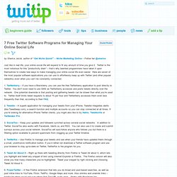 7 Free Twitter Software Programs for Managing Your Online Social