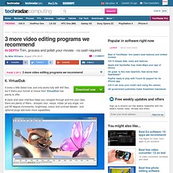 Best free video editing software: 9 top programs you should download: 3 more video editing programs we recommend