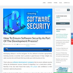 How To Ensure Software Security As Part Of The Development Process?