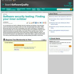 Software security testing: Finding your inner evildoer