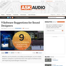 9 Software Suggestions for Sound Designers : AskAudio Magazine