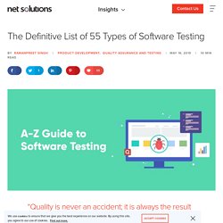 The Definitive List of 55 Types of Software Testing