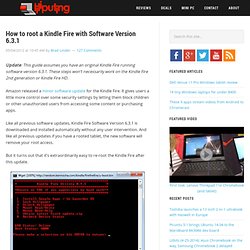 How to root a Kindle Fire with Software Version 6.3.1