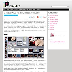 10 Best Software for Visual Performance Artist
