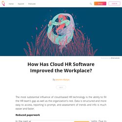 How Has Cloud HR Software Improved the Workplace? - Jesmin Alaiya