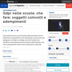 Gdpr nelle scuole, che fare: soggetti coinvolti e adempimenti