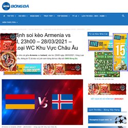 #Nhận định soi kèo Armenia vs Iceland, 23h00 - 28/03/2021