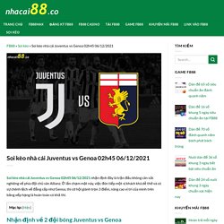 Soi kèo nhà cái Juventus vs Genoa 02h45 06/12/2021