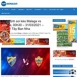 #Nhận định soi kèo Malaga vs Almeria, 00h30 - 31/03/2021