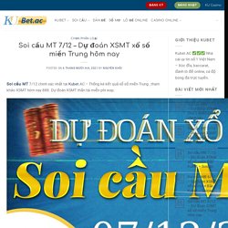 Soi cầu MT 7/12 - Dự đoán XSMT xổ số miền Trung hôm nay