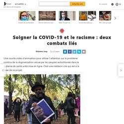 Soigner la COVID-19 et le racisme : deux combats liés