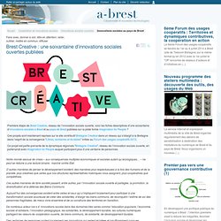 Brest Creative : une soixantaine d'innovations sociales ouvertes publiées