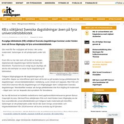 KB:s söktjänst Svenska dagstidningar även på fyra universitetsbibliotek