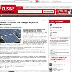 Solaire : le chinois Fire Energy s'implante à Châteaudun