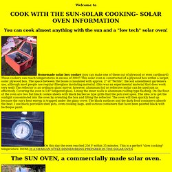 SOLAR COOKING, SOLAR OVEN, SOLAR OVENS, COOK WITH THE SUN, SURVIVAL COOKING, SURVIVAL