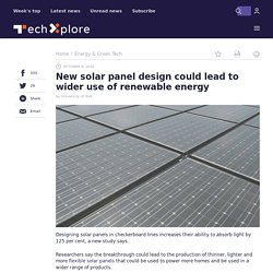 New solar panel design could lead to wider use of renewable energy