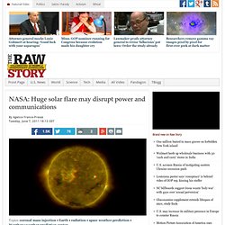 NASA: Huge solar flare may disrupt power and communications