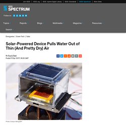 Solar-Powered Device Pulls Water Out of Thin (And Pretty Dry) Air