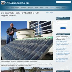DIY Solar Water Heater For About $30 In PVC Supplies And Paint