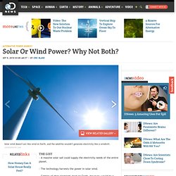 Solar Or Wind Power? Why Not Both?