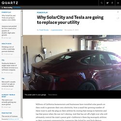 Why SolarCity and Tesla are going to replace your utility