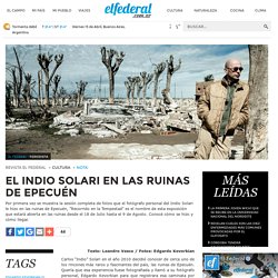 El Indio Solari en las ruinas de Epecuén - Revista El Federal