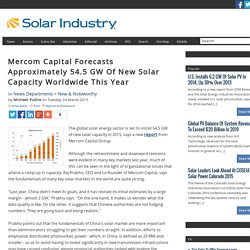 Mercom Capital Forecasts Approximately 54.5 GW Of New Solar Capacity Worldwide This Year
