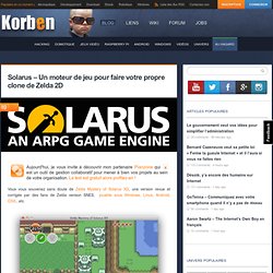 Solarus - Un moteur de jeu pour faire votre propre clone de Zelda 2D