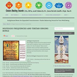 Solfeggio Frequencies and Tibetan Singing Bowls