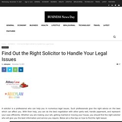Find Out the Right Solicitor to Handle Your Legal Issues