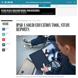 iPad a Solid Education Tool, Study Reports
