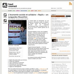 L’économie sociale et solidaire « Replic » en Languedoc-Roussillon