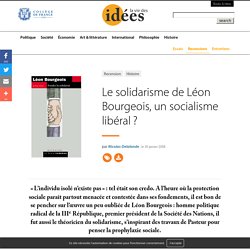 Le solidarisme de Léon Bourgeois, un socialisme libéral ? - La v