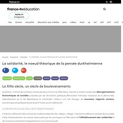 La solidarité, le noeud théorique de la pensée durkheimienne - Article