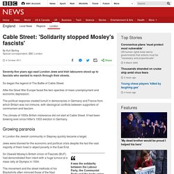 Cable Street: 'Solidarity stopped Mosley's fascists'